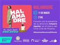 Radio Federal - Actualidad - CICLO DE CINE DE MUJERES: SE PROYECTARÁ EL DOCUMENTAL MALAMADRE