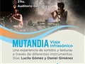 Radio Federal - Actualidad - LLEGA ¨MUTANDIA: UN VIAJE INFRASÓNICO¨ AL AUDITORIO DE CULTURA
