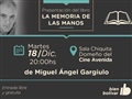 Radio Federal - Actualidad - MIGUEL GARGIULO PRESENTA SU NUEVO LIBRO LA MEMORIA DE LAS MANOS